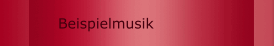 Beispielmusik